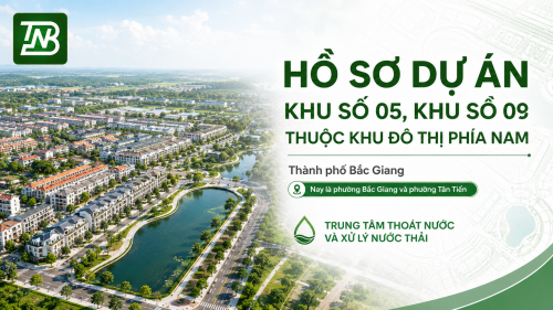 Dự án Khu số 05, khu số 09 thuộc khu đô thị phía Nam, thành phố Bắc Giang (nay là phường Bắc Giang và phường Tân Tiến)