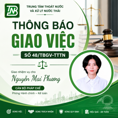THÔNG BÁO GIAO NHIỆM VỤ số 48/TBGV-TTTN: Đối với bà Nguyễn Mai Phương - Cán bộ Phòng Hành chính - Kế toán