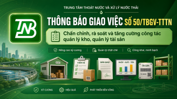 THÔNG BÁO GIAO VIỆC Số 50/TBGV-TTTN: Về việc chấn chỉnh, rà soát và tăng cường công tác quản lý kho, quản lý tài sản của Trung tâm