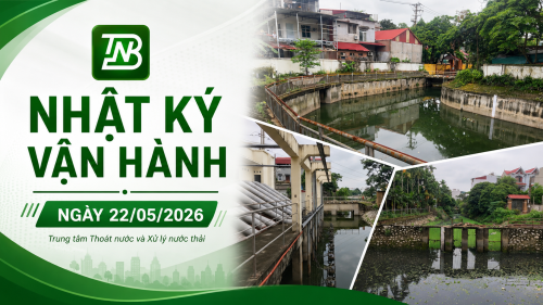 Nhật ký vận hành ngày 22/5/2026