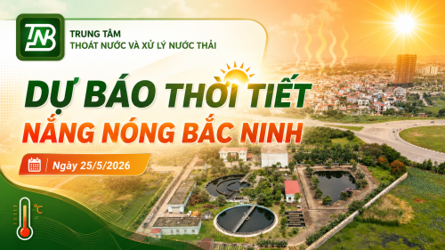 Bắc Ninh tiếp tục có nắng nóng gay gắt, có nơi đặc biệt gay gắt trong các ngày 26-27/5/2026