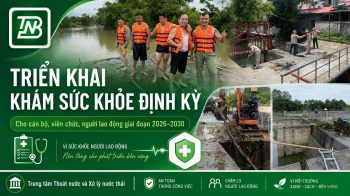 Trung tâm Thoát nước và Xử lý nước thải triển khai tuyên truyền Kế hoạch khám sức khỏe định kỳ cho viên chức, người lao động giai đoạn 2026–2030